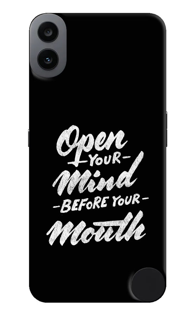 Open Your Mind Before Your Mouth CMF by Nothing Phone 1 Hard Case Back Cover by Casekaro