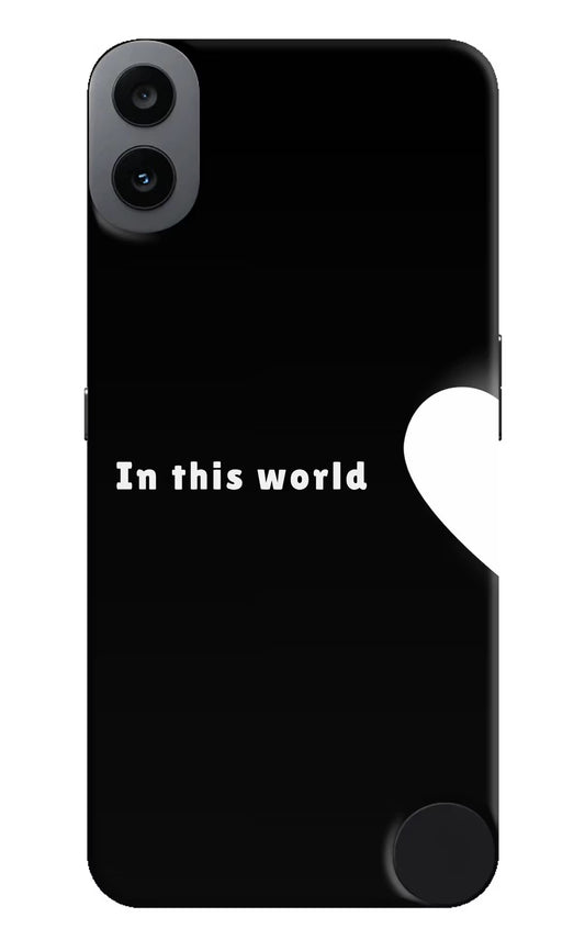 This World CMF by Nothing Phone 1 Hard Case Back Cover by Casekaro