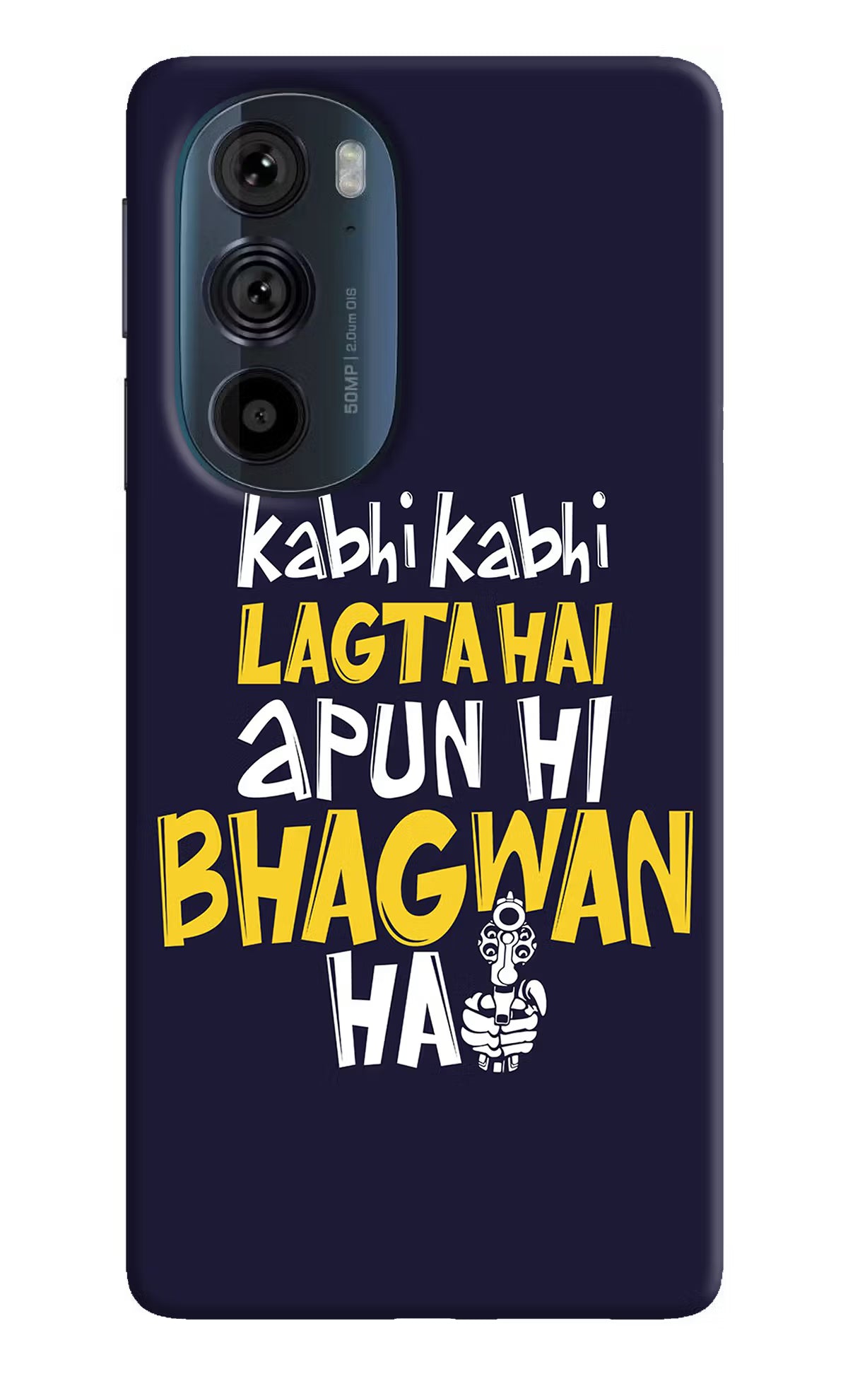 Kabhi Kabhi Lagta Hai Apun Hi Bhagwan Hai Moto Edge 30 Pro Hard Case Back Cover by Casekaro