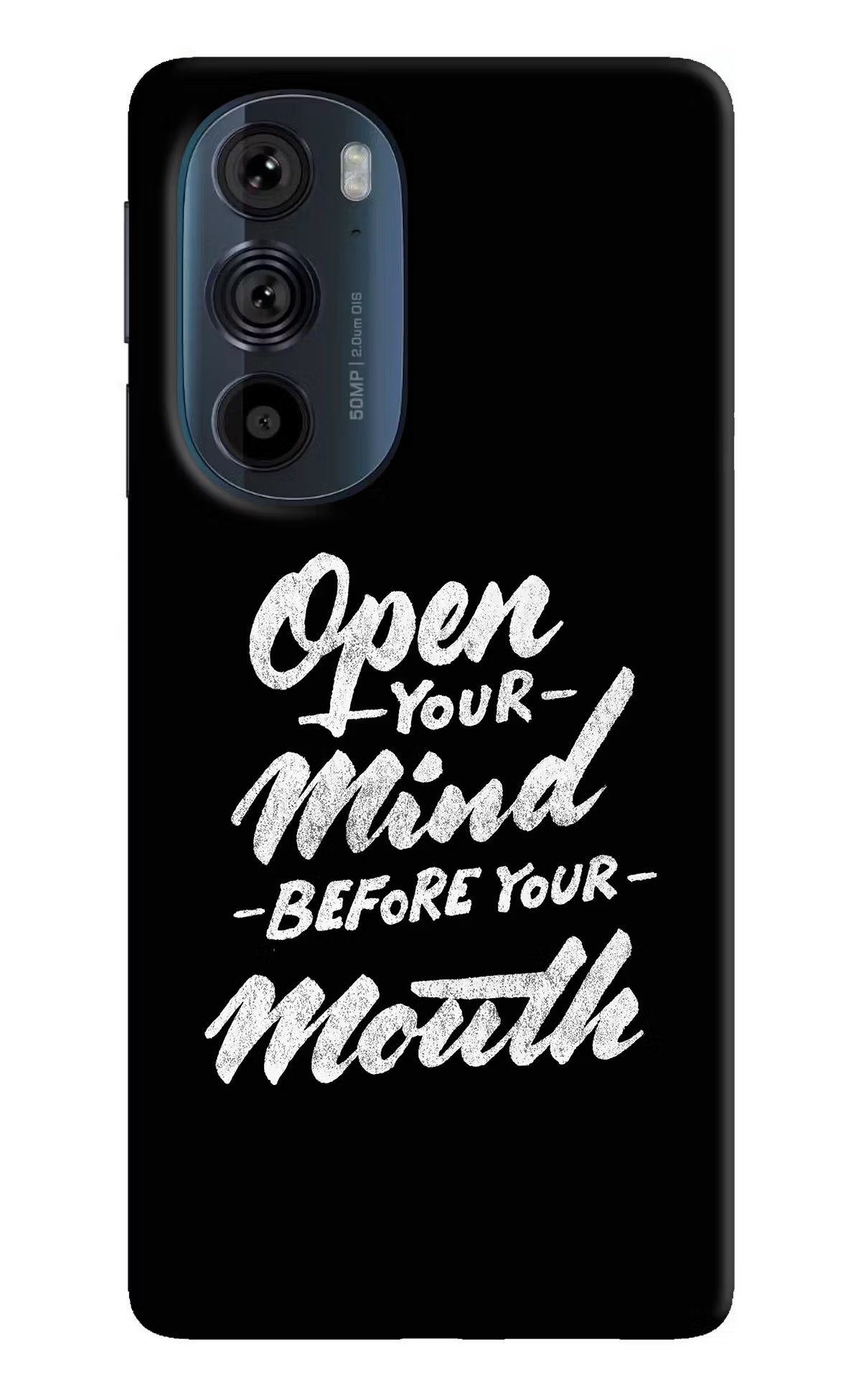 Open Your Mind Before Your Mouth Moto Edge 30 Pro Hard Case Back Cover by Casekaro