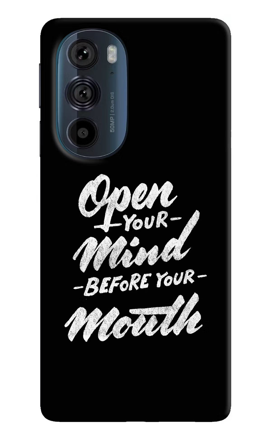 Open Your Mind Before Your Mouth Moto Edge 30 Pro Back Cover, Hard case