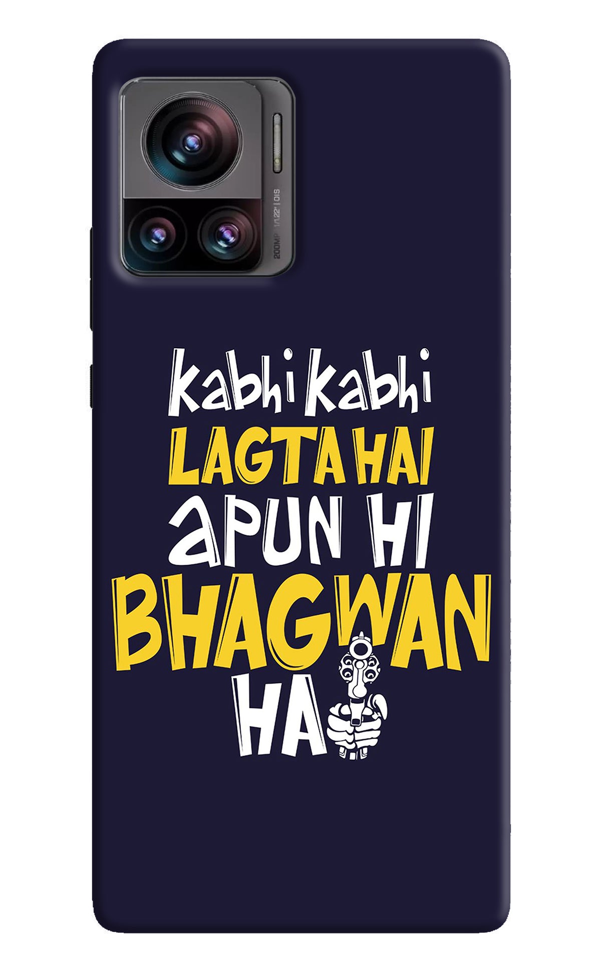 Kabhi Kabhi Lagta Hai Apun Hi Bhagwan Hai Moto Edge 30 Ultra Back Cover