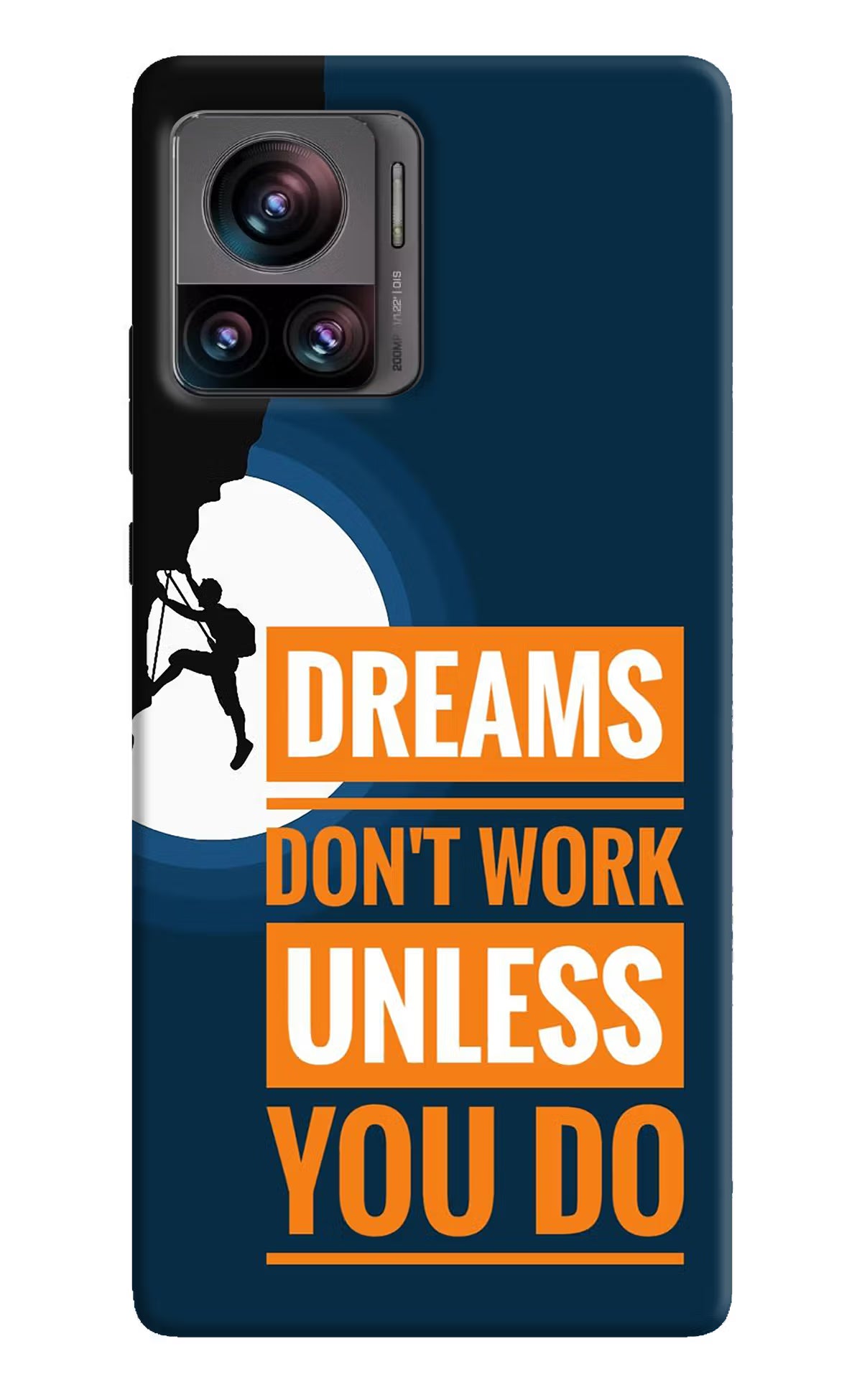 Dreams Don’T Work Unless You Do Moto Edge 30 Ultra Hard Case Back Cover by Casekaro