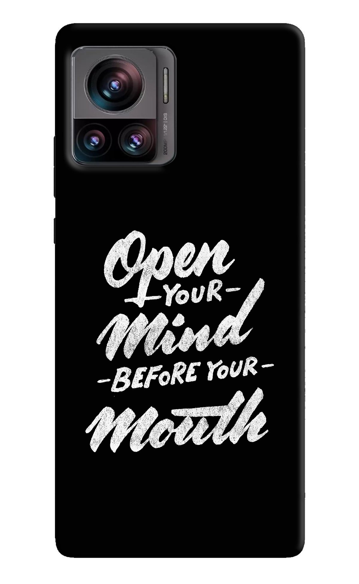 Open Your Mind Before Your Mouth Moto Edge 30 Ultra Back Cover