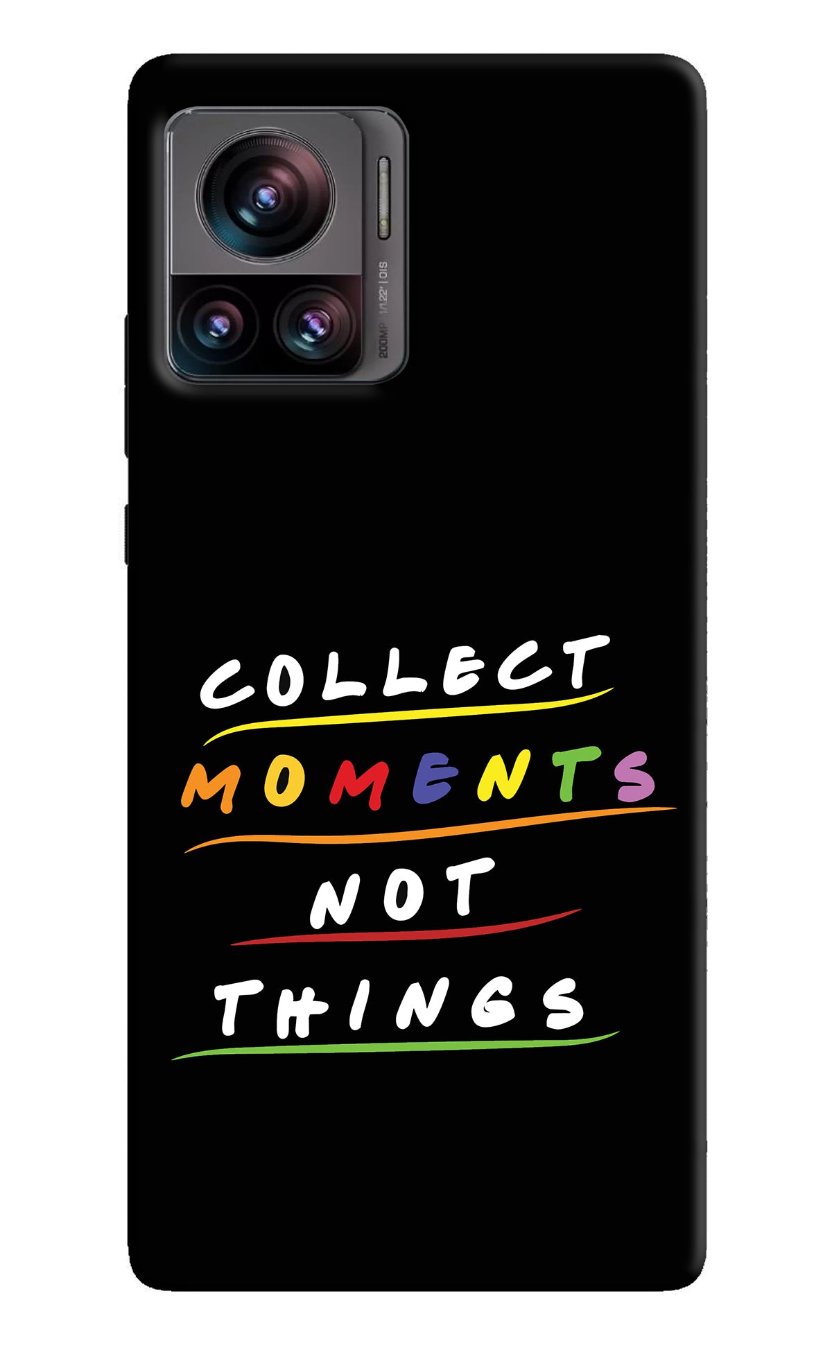 Collect Moments Not Things Moto Edge 30 Ultra Back Cover