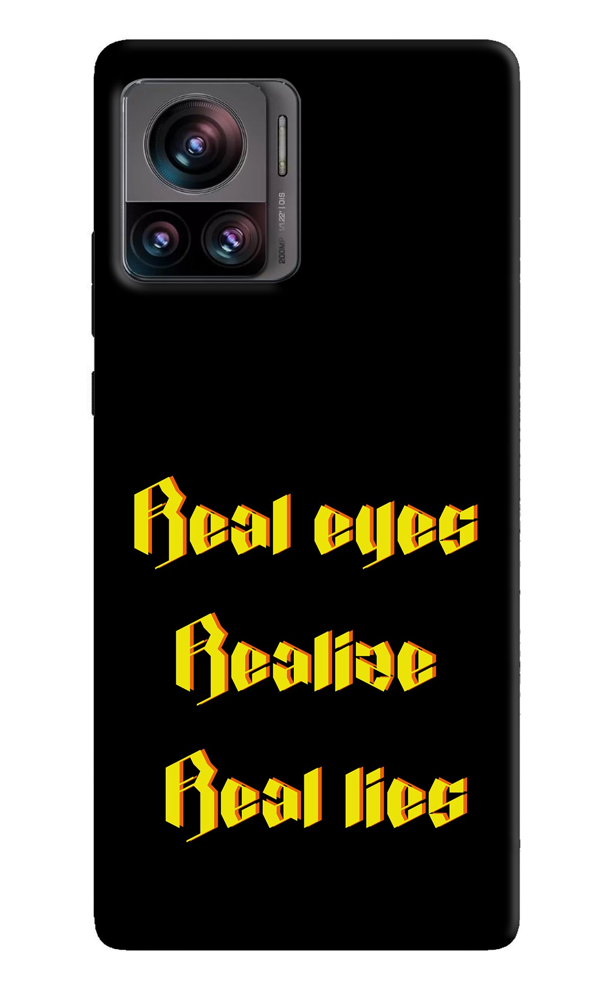 Real Eyes Realize Real Lies Moto Edge 30 Ultra Back Cover