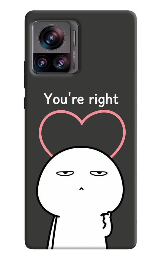 You're Right Moto Edge 30 Ultra Hard Case Back Cover by Casekaro