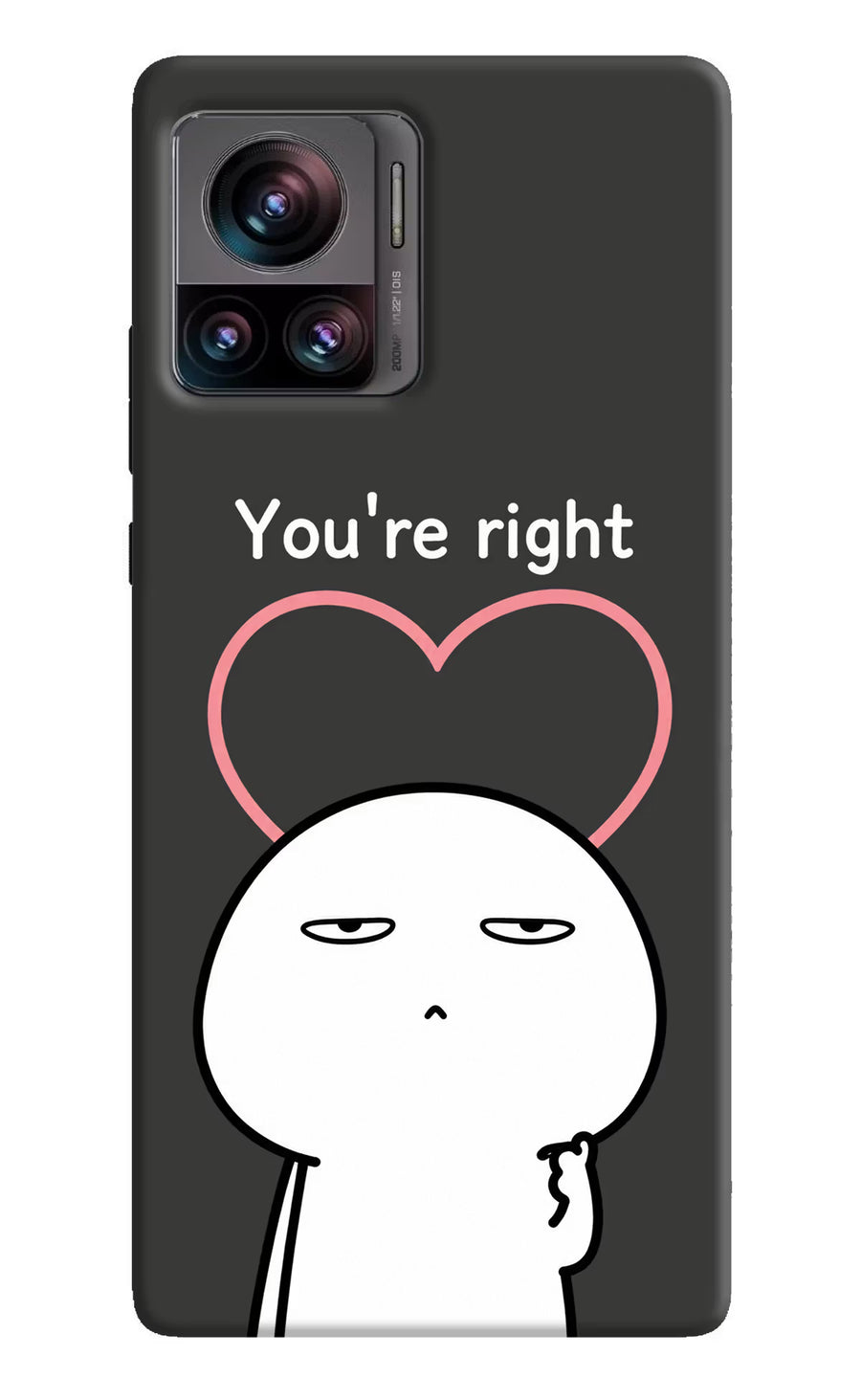 You're Right Moto Edge 30 Ultra Back Cover, Hard case