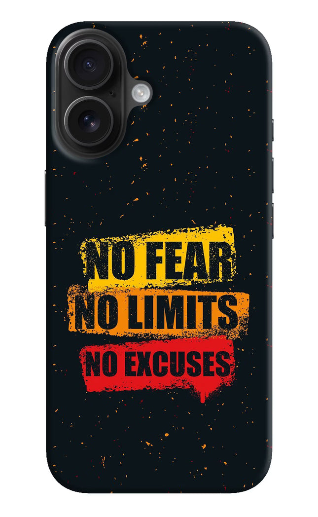 No Fear No Limits No Excuse iPhone 16 Hard Case Back Cover by Casekaro