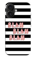 Blah Blah Blah iPhone 16 Hard Case Back Cover by Casekaro