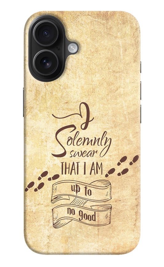 I Solemnly swear that i up to no good iPhone 16 Hard Case Back Cover by Casekaro