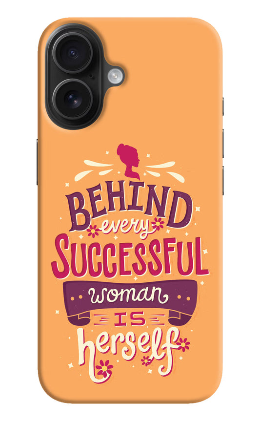 Behind Every Successful Woman There Is Herself iPhone 16 Hard Case Back Cover by Casekaro