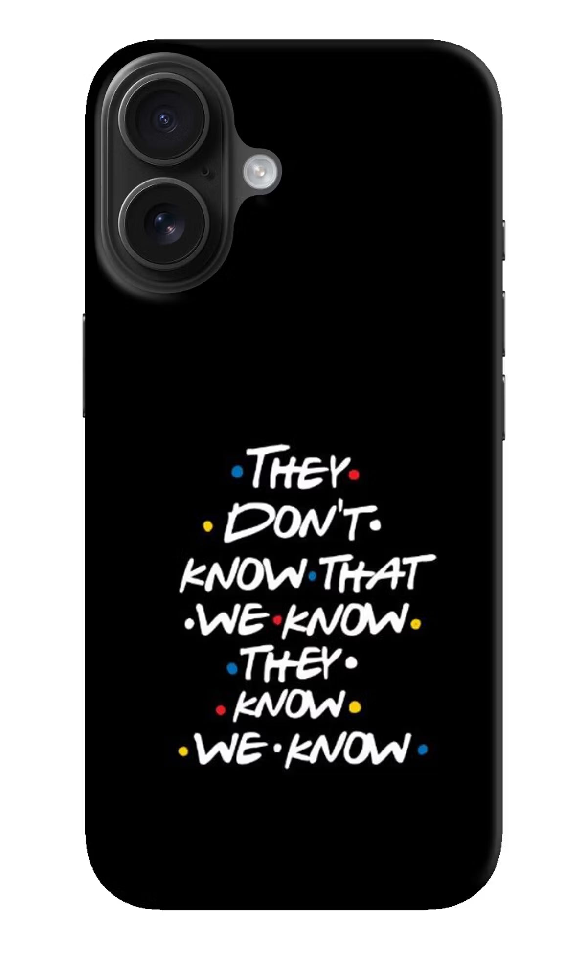 FRIENDS Dialogue iPhone 16 Hard Case Back Cover by Casekaro