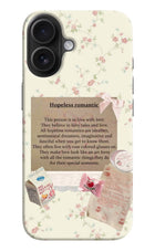 Hopeless Romantic iPhone 16 Hard Case Back Cover by Casekaro