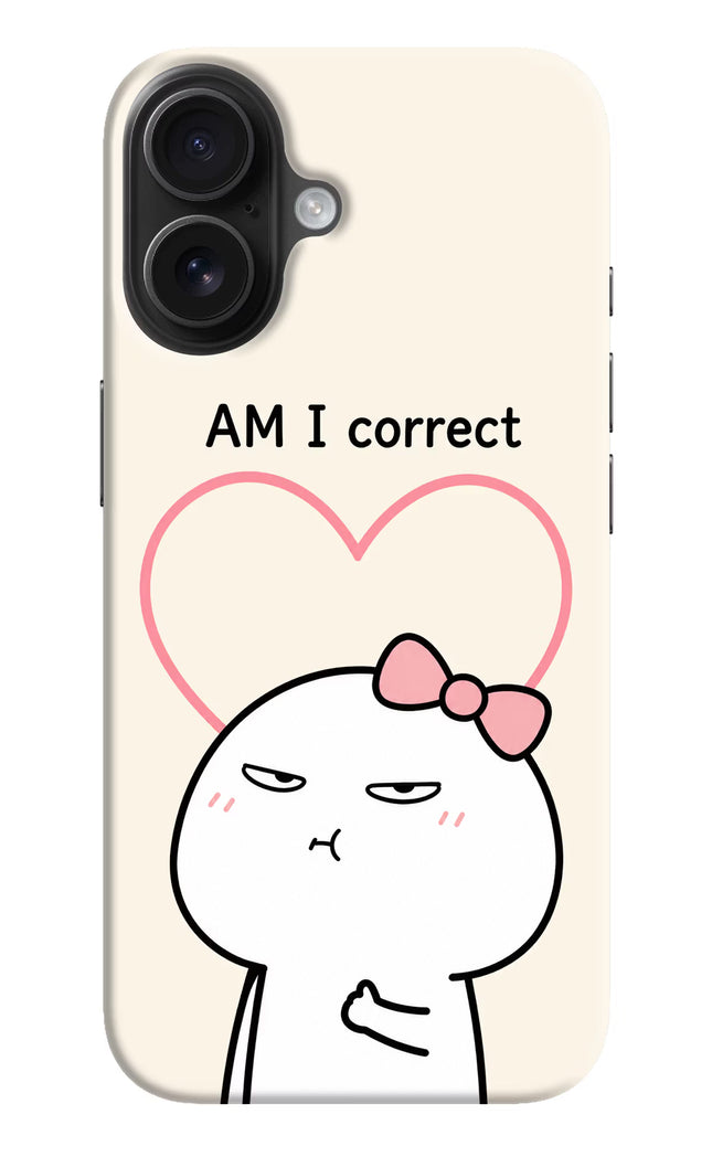 Always Right iPhone 16 Hard Case Back Cover by Casekaro