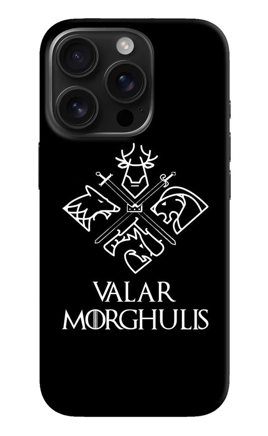 Valar Morghulis | Game Of Thrones iPhone 16 Pro Hard Case Back Cover by Casekaro