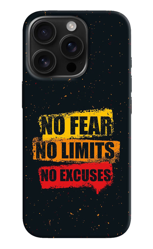 No Fear No Limits No Excuse iPhone 16 Pro Hard Case Back Cover by Casekaro