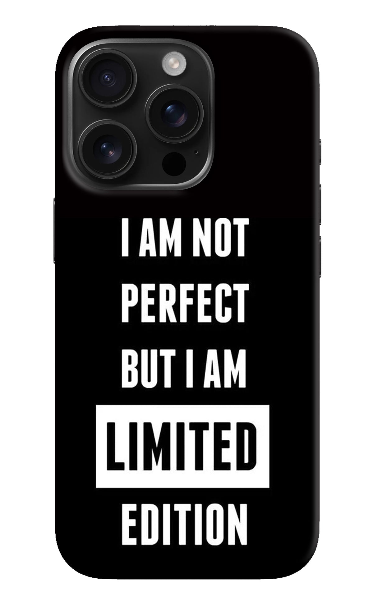 I Am Not Perfect But I Am Limited Edition iPhone 16 Pro Back Cover