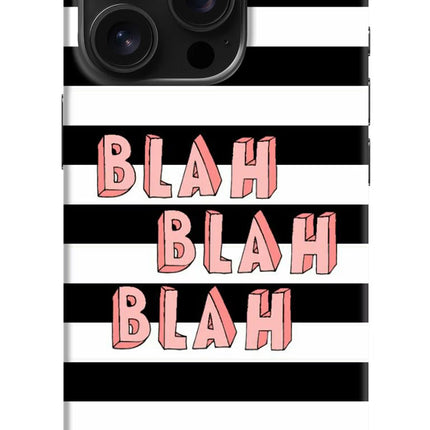 Blah Blah Blah iPhone 16 Pro Hard Case Back Cover by Casekaro