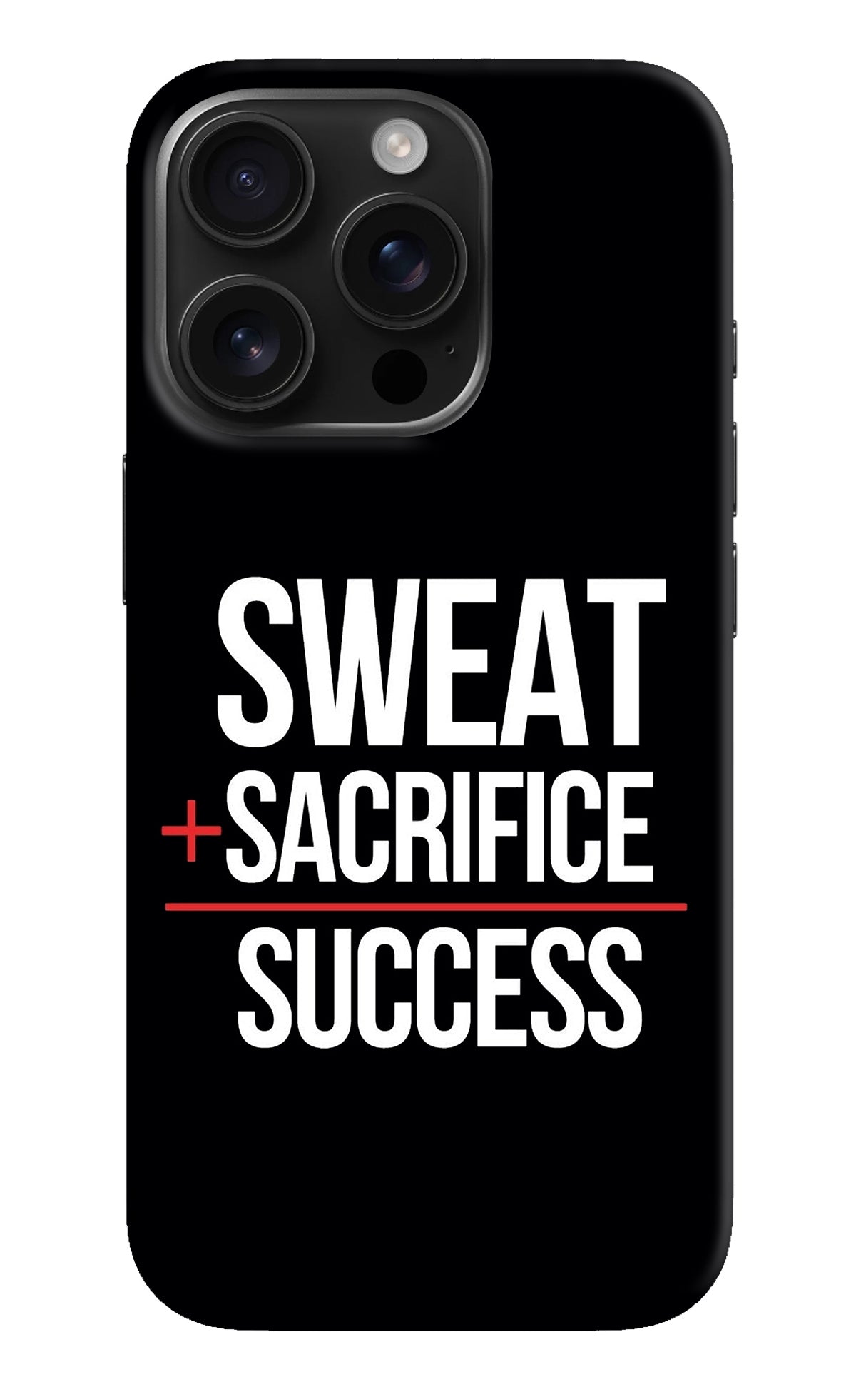 Sweat Sacrifice Success iPhone 16 Pro Back Cover