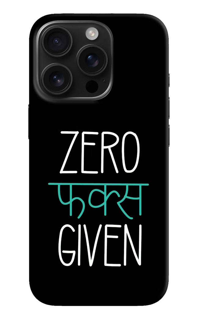 Zero Fucks Given iPhone 16 Pro Hard Case Back Cover by Casekaro