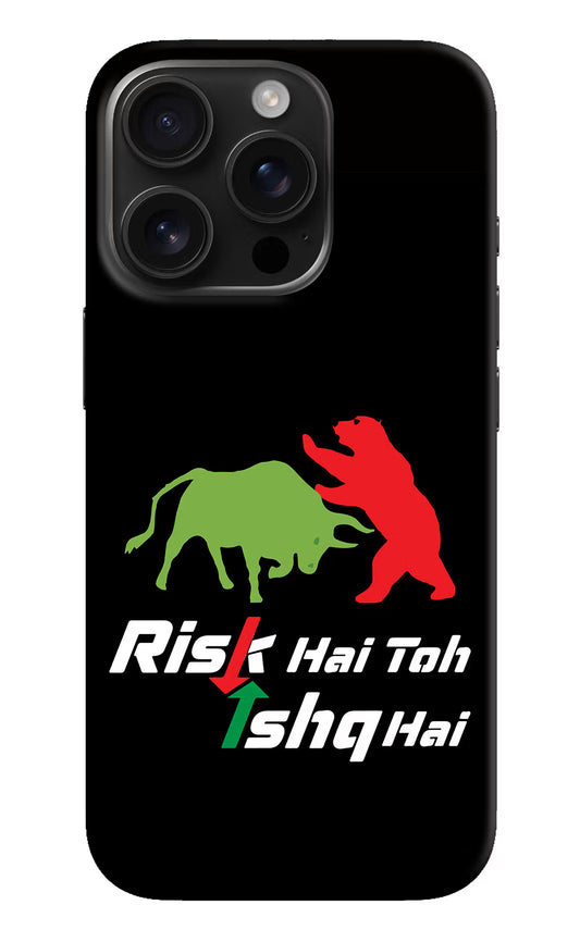 Risk Hai Toh Ishq Hai iPhone 16 Pro Hard Case Back Cover by Casekaro