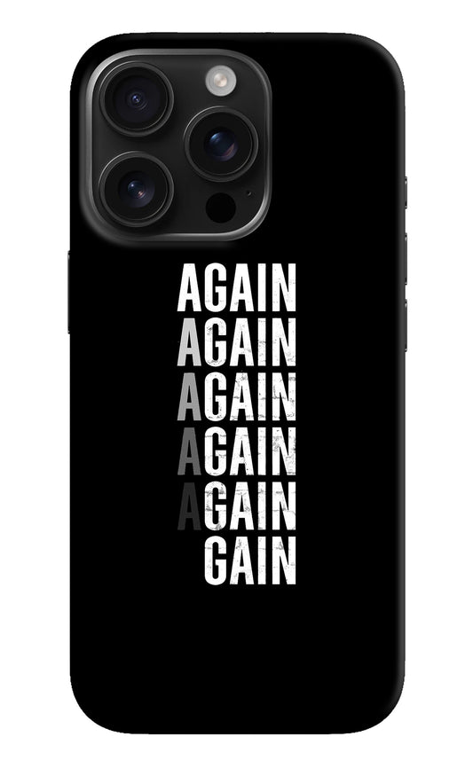 Again Again Gain iPhone 16 Pro Back Cover