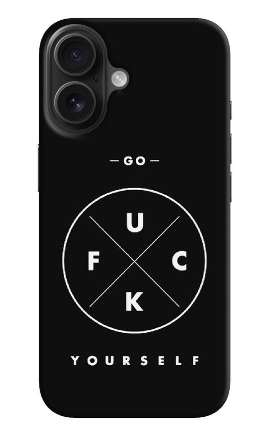 Go Fuck Yourself iPhone 16 Plus Back Cover