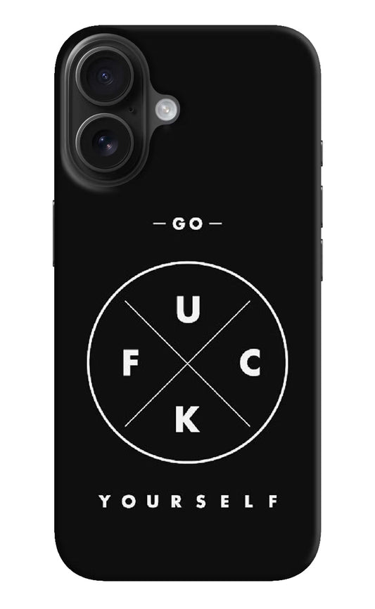 Go Fuck Yourself iPhone 16 Plus Hard Case Back Cover by Casekaro