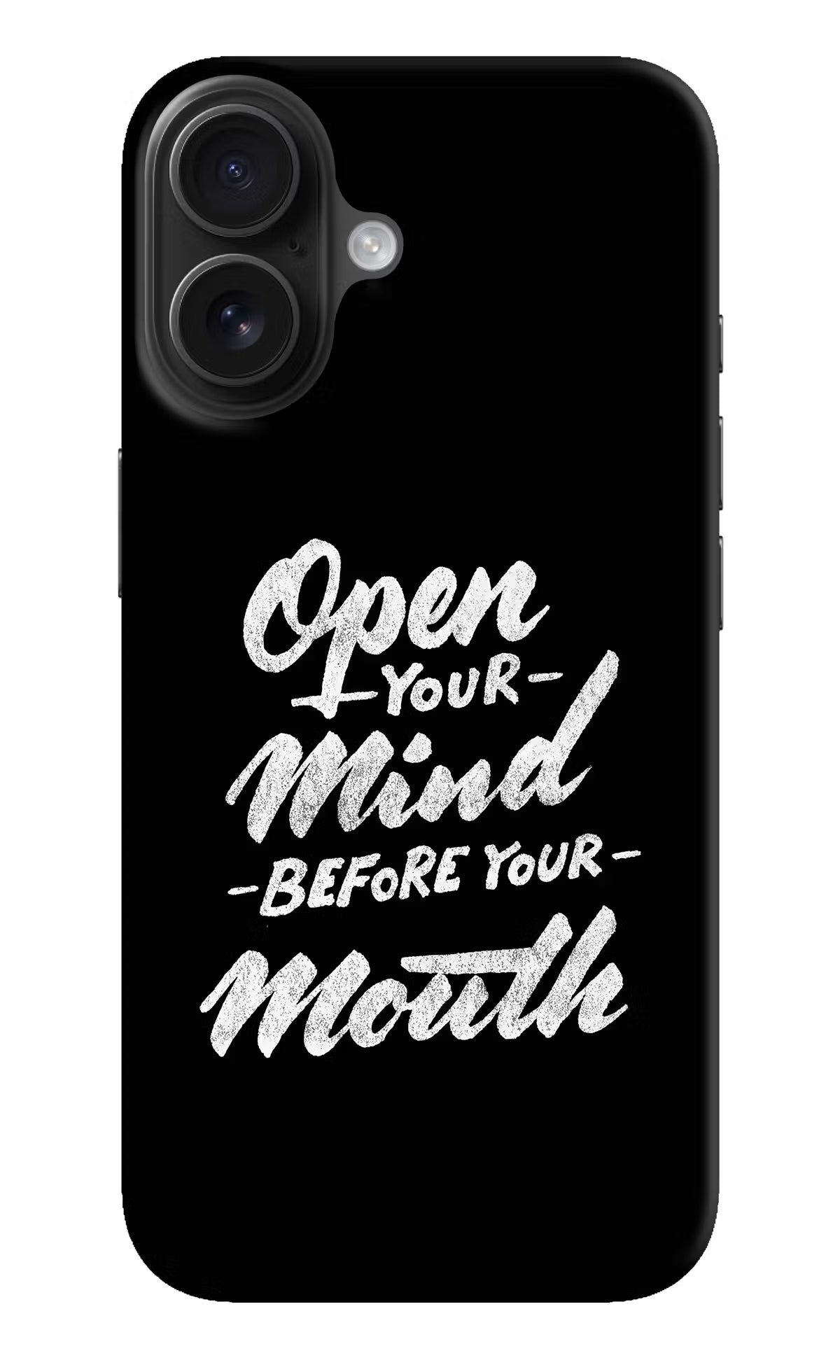 Open Your Mind Before Your Mouth iPhone 16 Plus Hard Case Back Cover by Casekaro