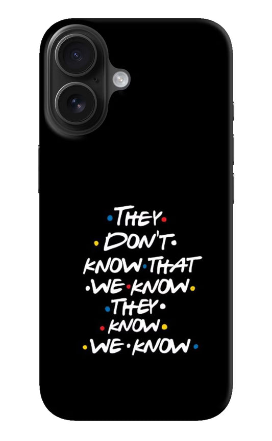 FRIENDS Dialogue iPhone 16 Plus Hard Case Back Cover by Casekaro