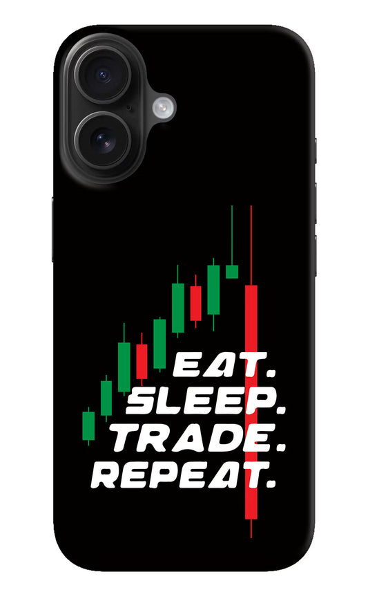 Eat Sleep Trade Repeat iPhone 16 Plus Hard Case Back Cover by Casekaro