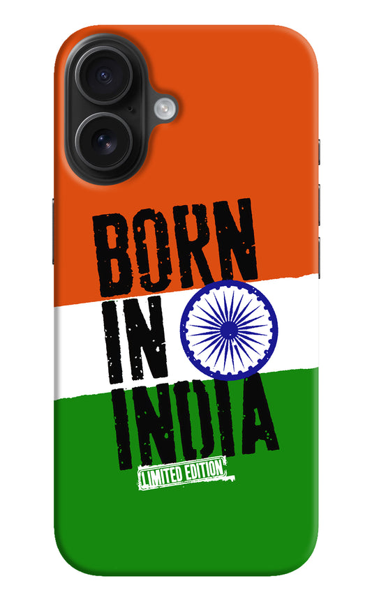 Born in India iPhone 16 Plus Back Cover