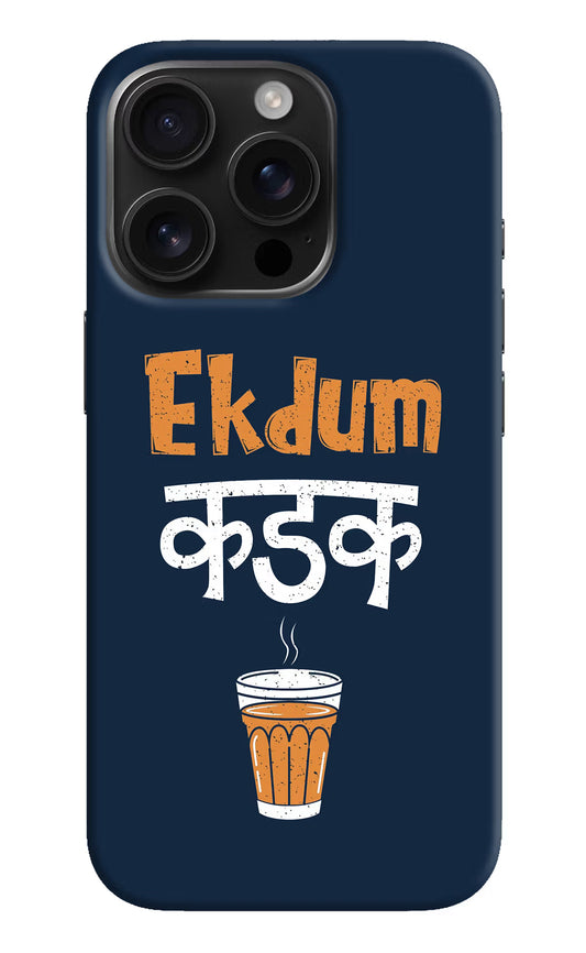 Ekdum Kadak Chai iPhone 16 Pro Max Hard Case Back Cover by Casekaro