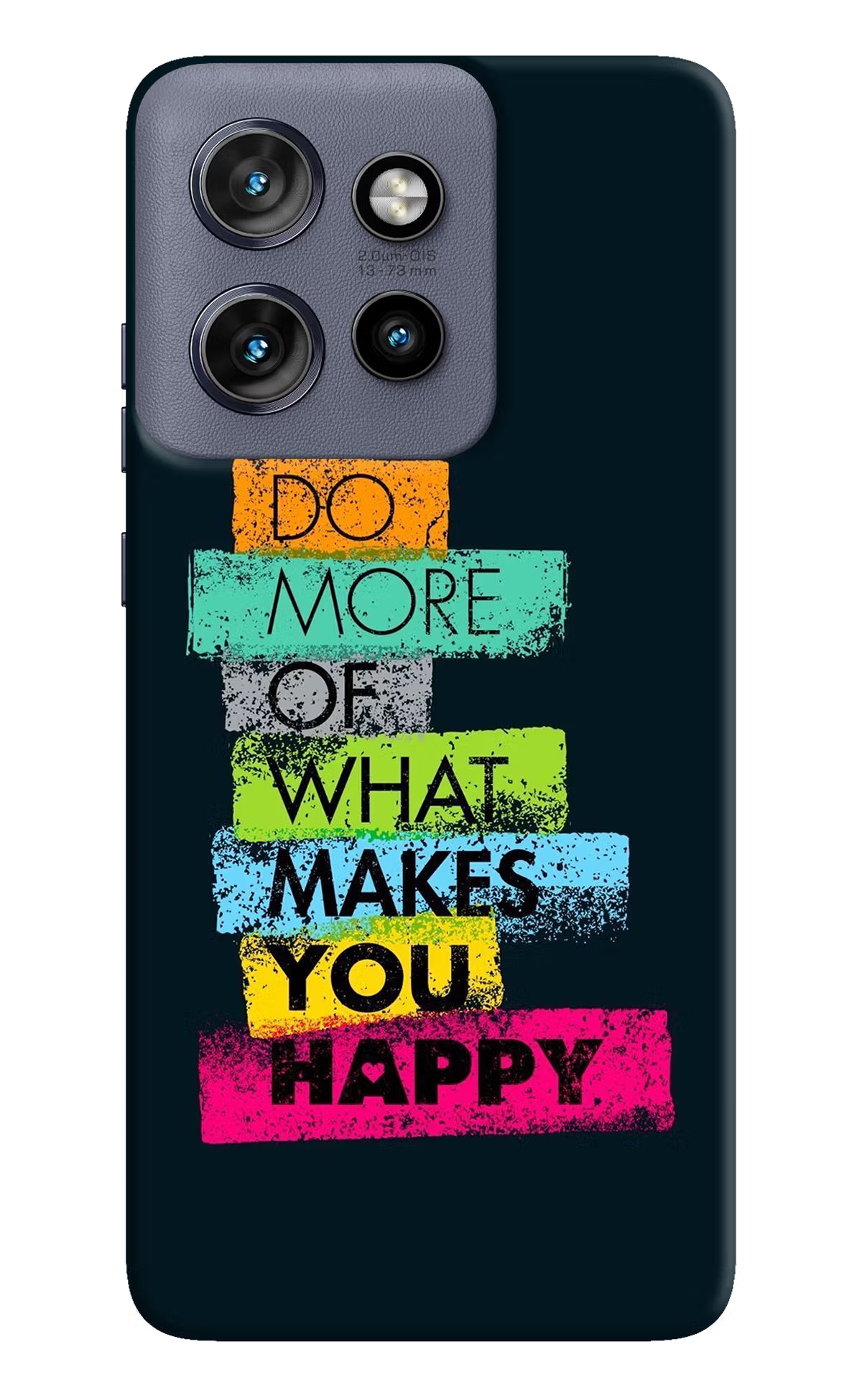 Do More Of What Makes You Happy Moto Edge 50 Neo Hard Case Back Cover by Casekaro