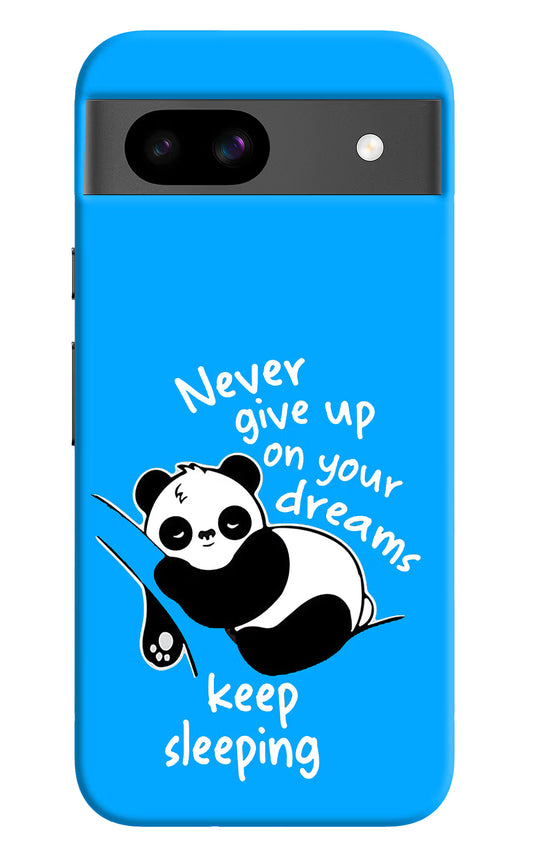 Keep Sleeping Google Pixel 8A Hard Case Back Cover by Casekaro