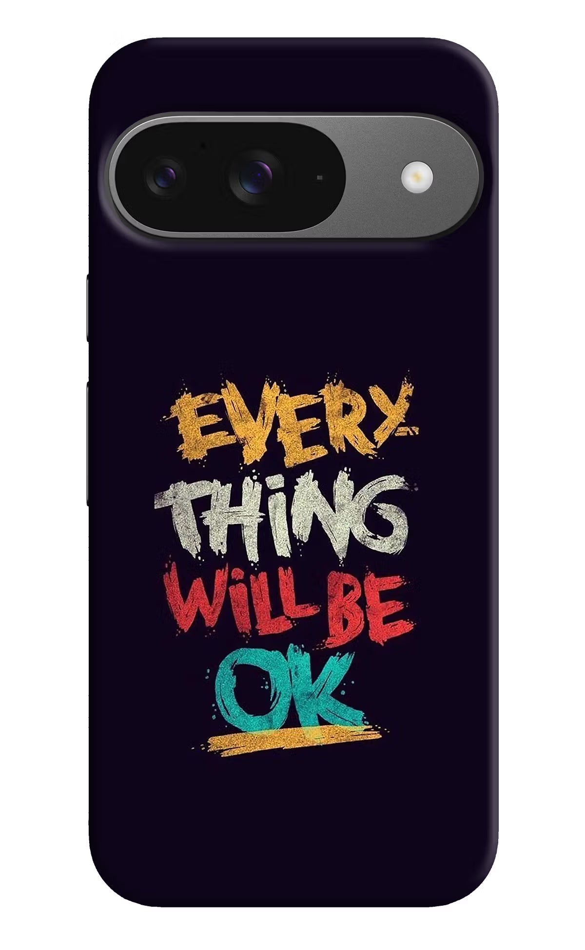 Everything Will Be Ok Google Pixel 9 Hard Case Back Cover by Casekaro