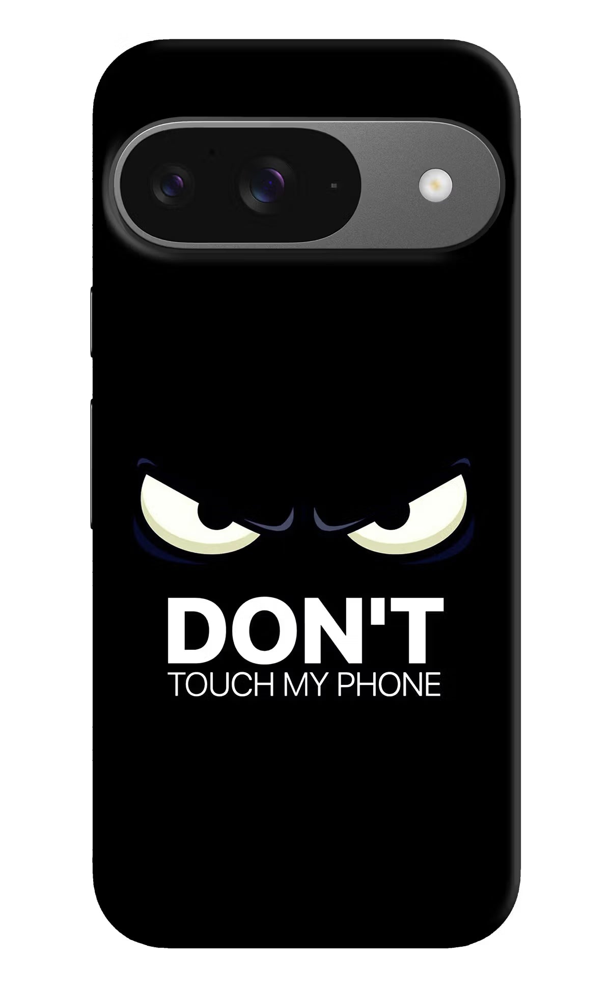 Don'T Touch My Phone Google Pixel 9 Hard Case Back Cover by Casekaro