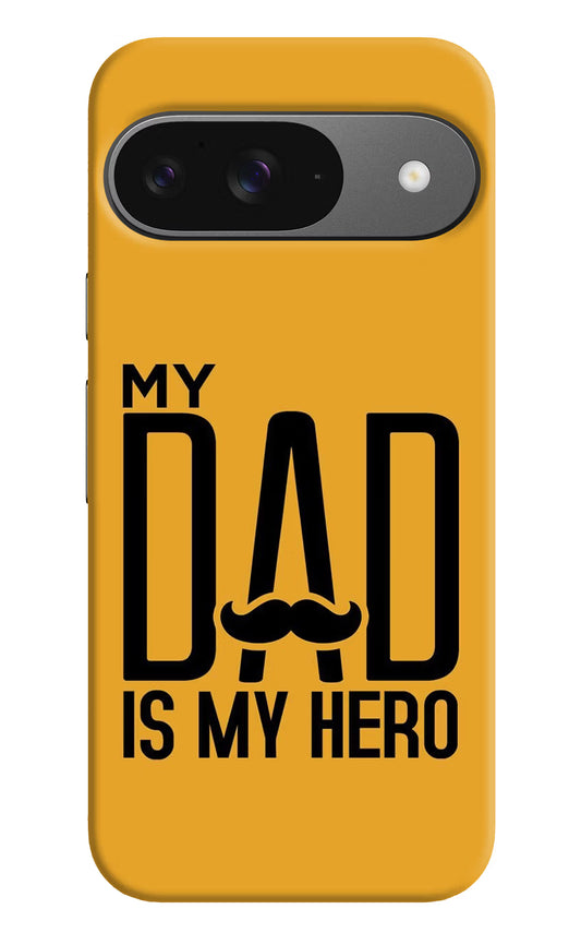 My Dad Is My Hero Google Pixel 9 Hard Case Back Cover by Casekaro