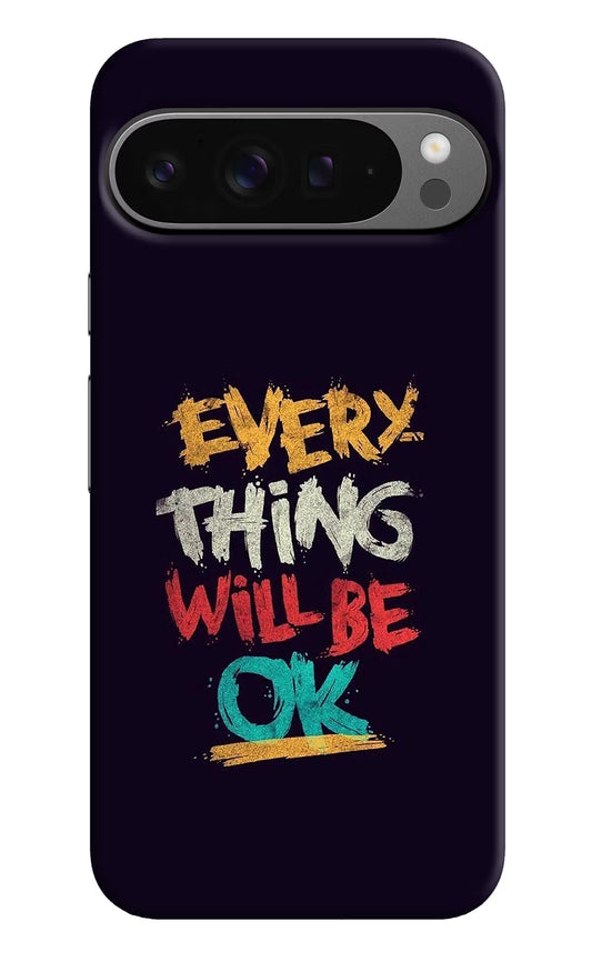 Everything Will Be Ok Google Pixel 9 Pro Hard Case Back Cover by Casekaro