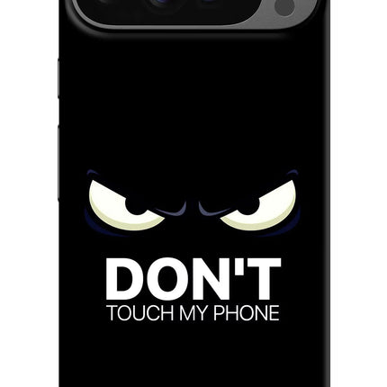 Don'T Touch My Phone Google Pixel 9 Pro Hard Case Back Cover by Casekaro