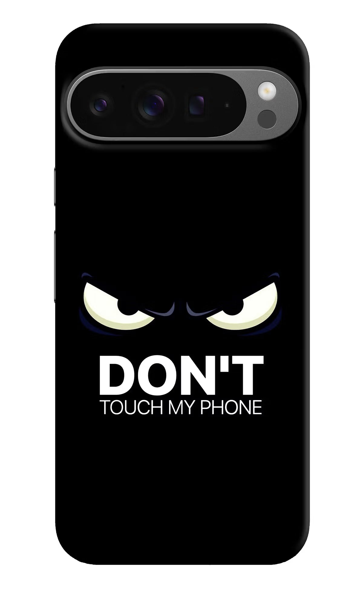 Don'T Touch My Phone Google Pixel 9 Pro Hard Case Back Cover by Casekaro