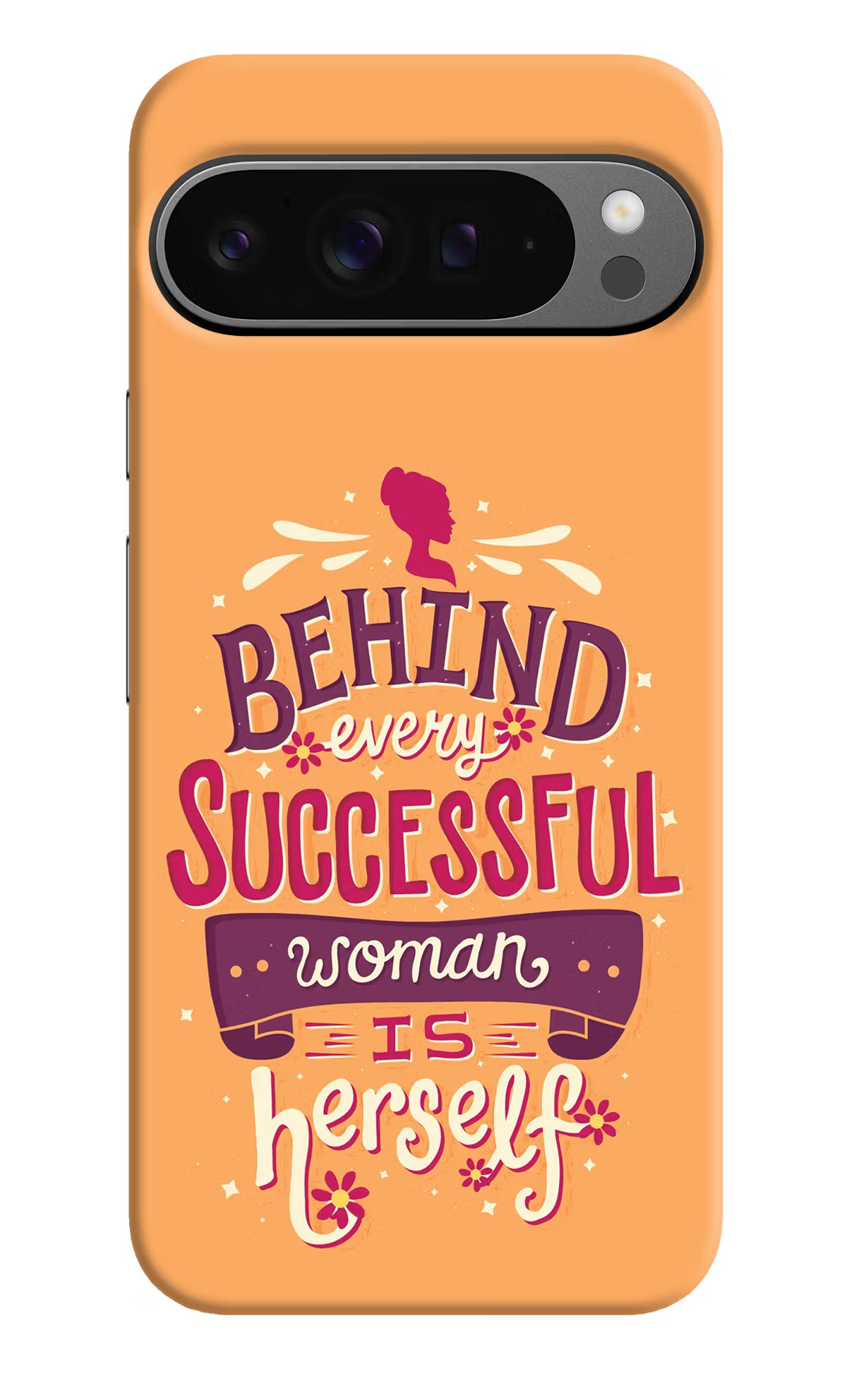 Behind Every Successful Woman There Is Herself Google Pixel 9 Pro Hard Case Back Cover by Casekaro