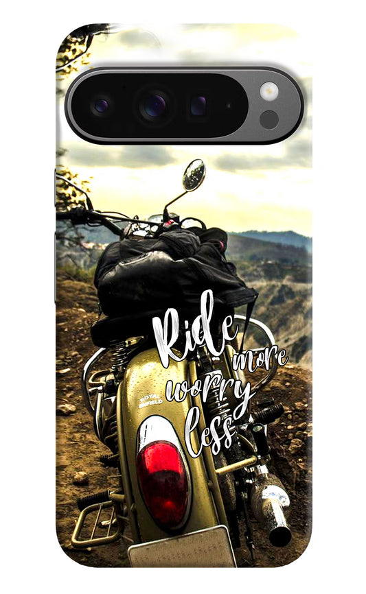 Ride More Worry Less Google Pixel 9 Pro Hard Case Back Cover by Casekaro