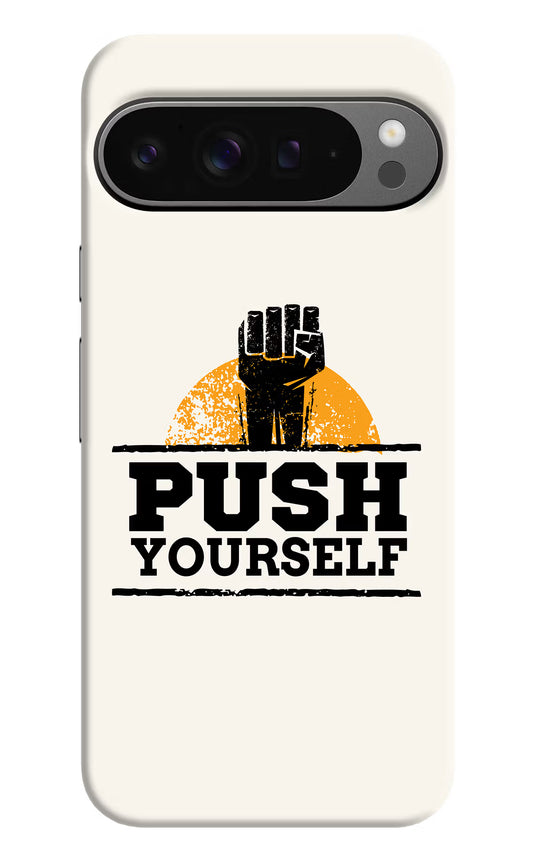 Push Yourself Google Pixel 9 Pro Hard Case Back Cover by Casekaro