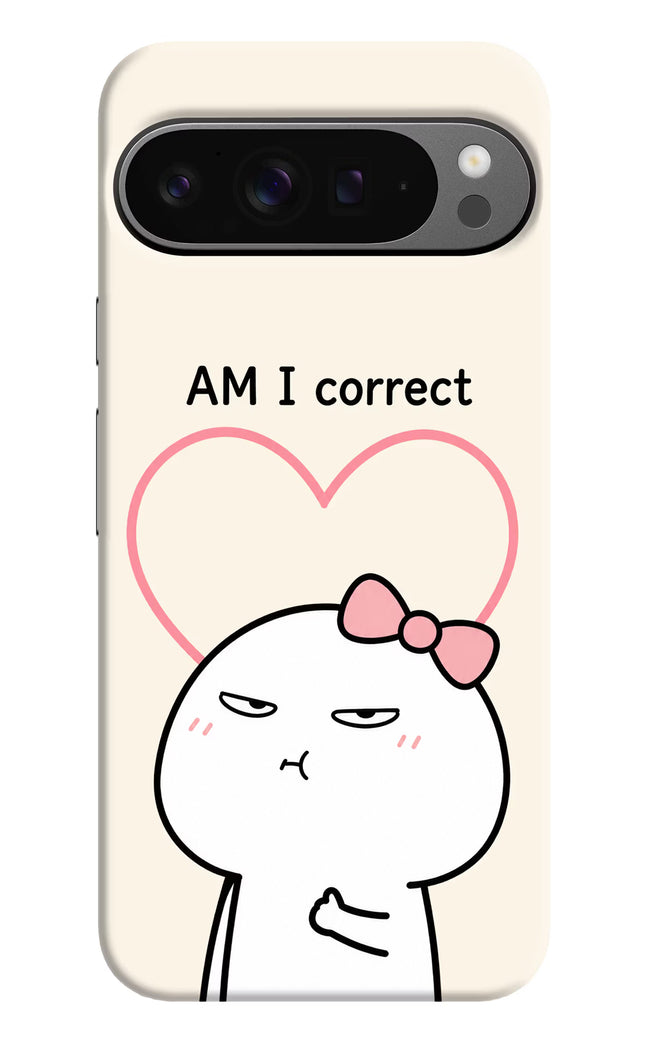 Always Right Google Pixel 9 Pro Hard Case Back Cover by Casekaro