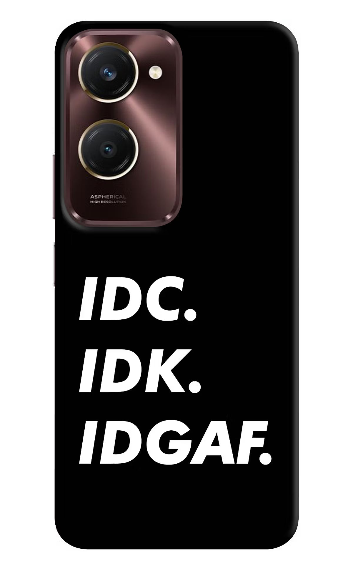 Idc Idk Idgaf iQOO Z9 Lite 5G Back Cover