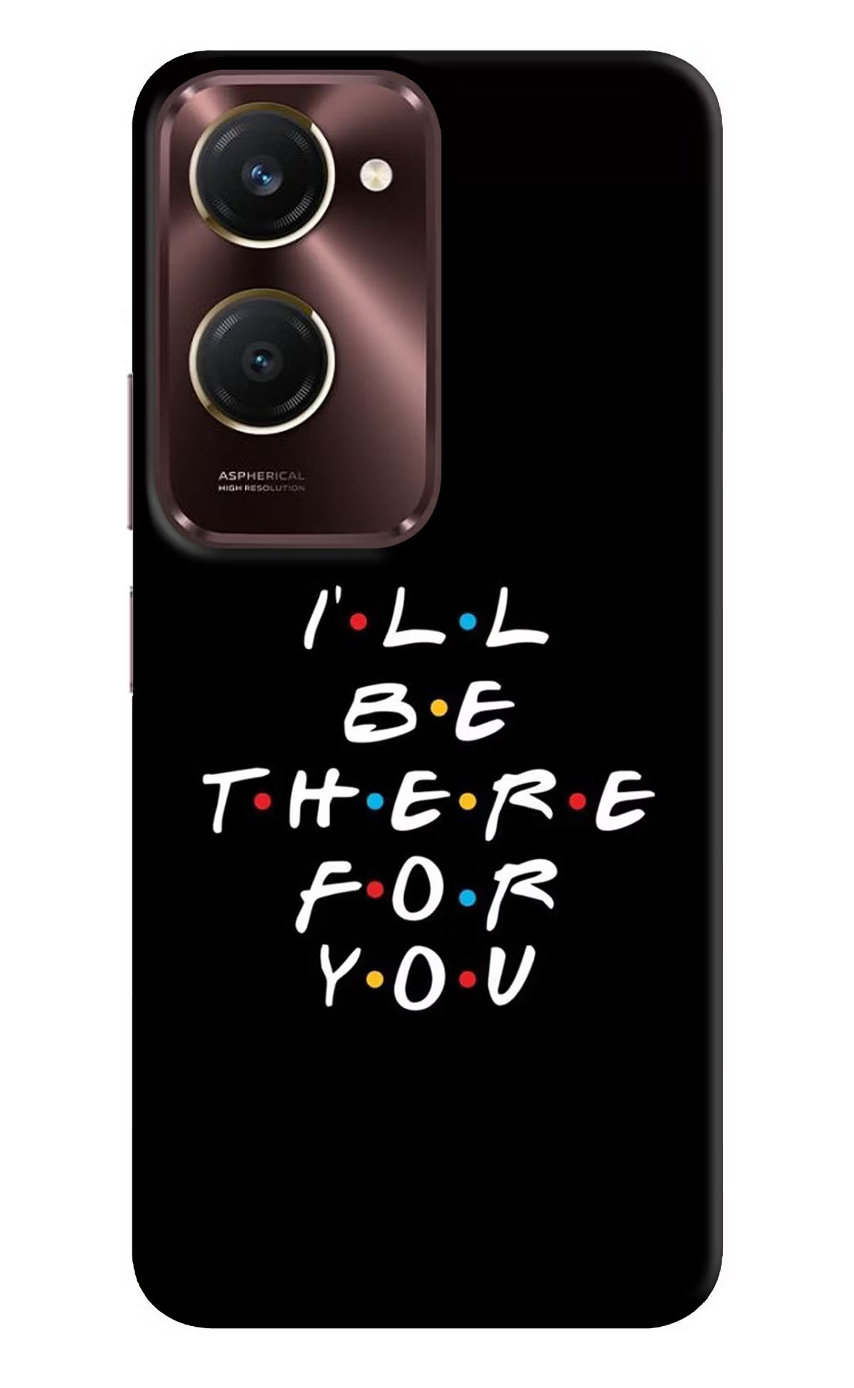 I'll Be There For You iQOO Z9 Lite 5G Back Cover