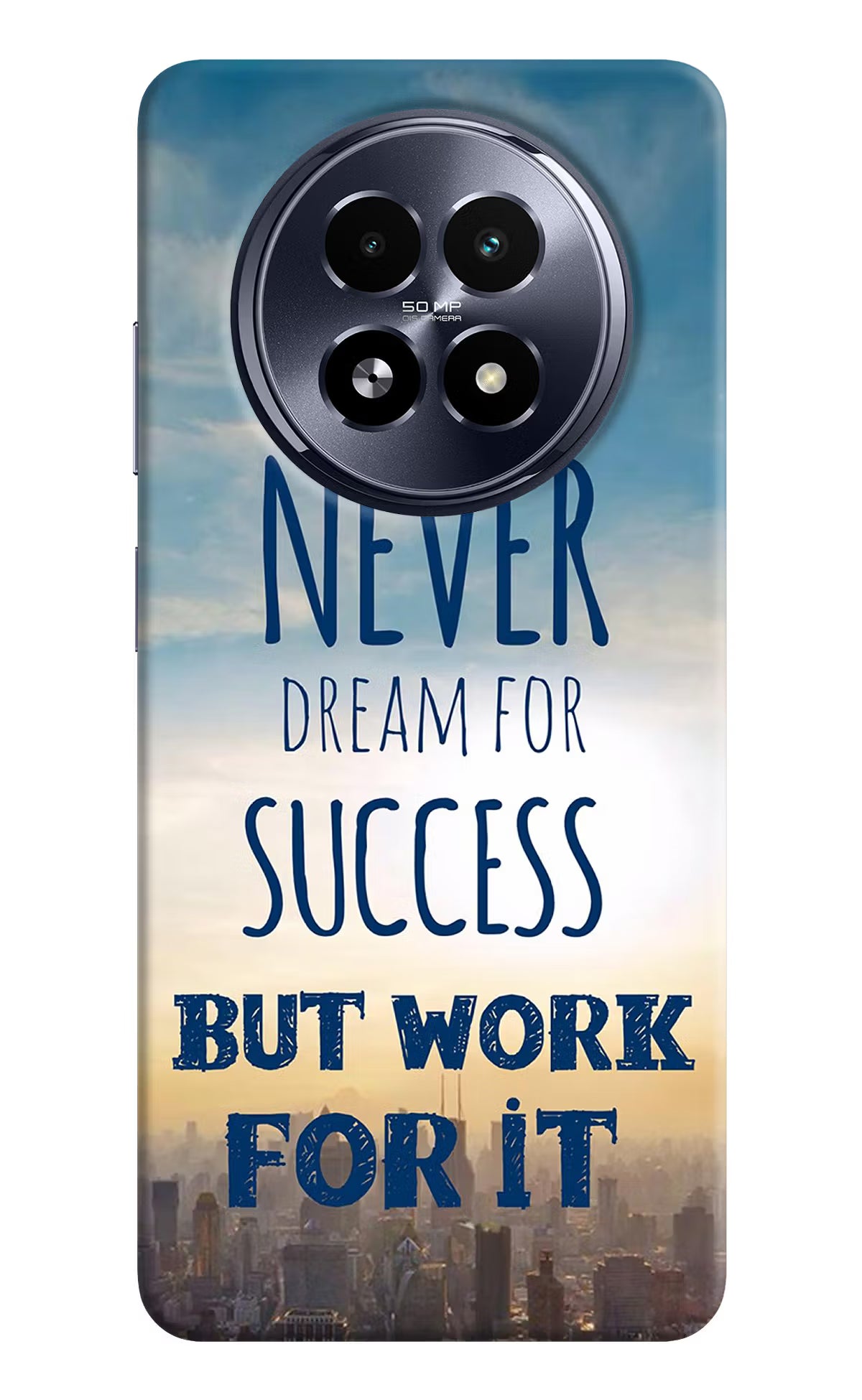 Never Dream For Success But Work For It Realme 13 5G Hard Case Back Cover by Casekaro