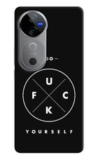 Go Fuck Yourself Vivo V40 5G Hard Case Back Cover by Casekaro